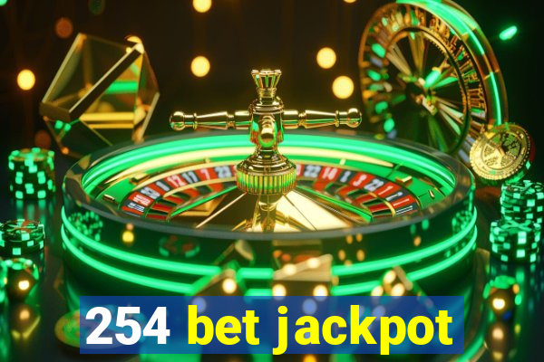 254 bet jackpot